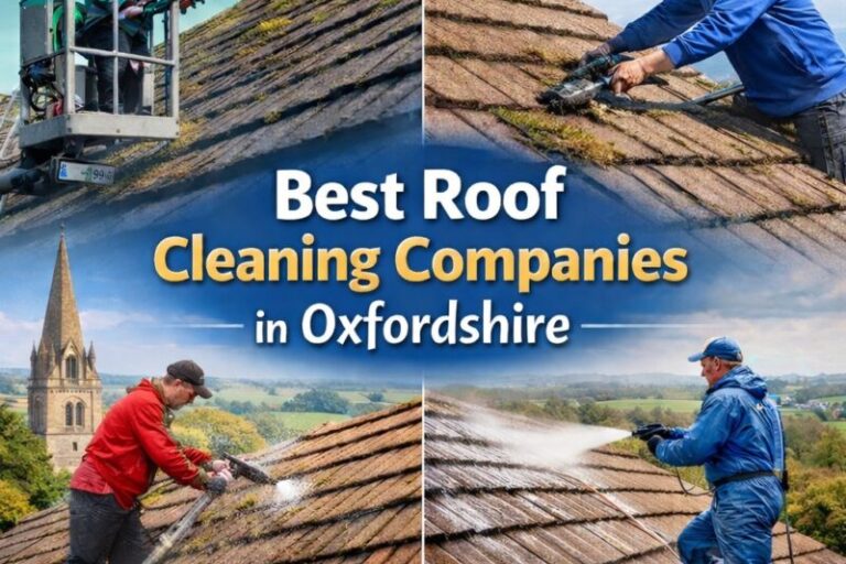 Best roof cleaners in Oxfordshire 2026